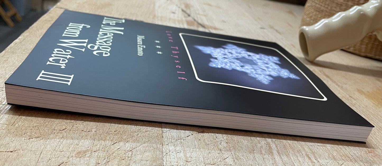 Love Thyself: The Messages from Water Vol. III (slight damage)